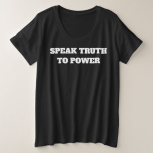 Camiseta Plus Size Fale a Verdade ao Poder