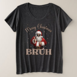 Camiseta Plus Size Feliz Natal BRUH design T-Shirt Engraçado