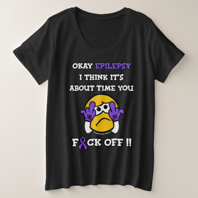 Camiseta Plus Size FORA...Epilepsia (Frente do Design)