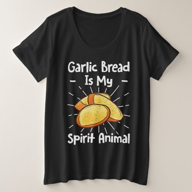 Camiseta Plus Size Garlic Bread Is My Spirit Animal (Frente do Design)