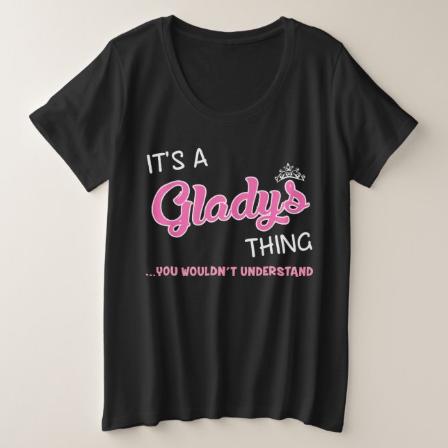 Camiseta Plus Size Gladys que você não entenderia o nome (Frente do Design)
