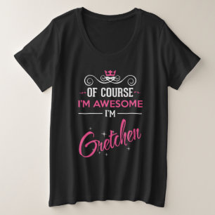 Camiseta Plus Size Gretchen, é claro que sou incrível Sou Gretchen