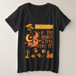 Camiseta Plus Size Halloween, se a vassoura ajustado, corre!