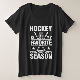 Camiseta Plus Size Hockey é a minha temporada favorita Engraçada Jogo