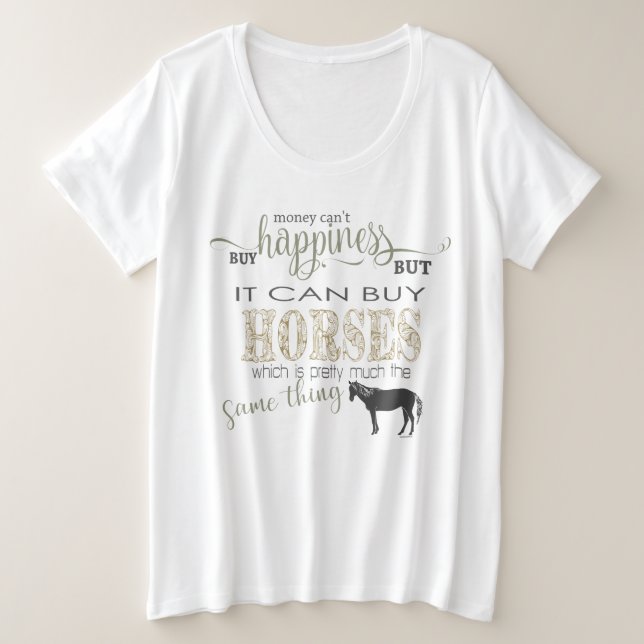 Camiseta Plus Size HORSE LOVER | Dinheiro não pode Comprar de felicid (Frente do Design)