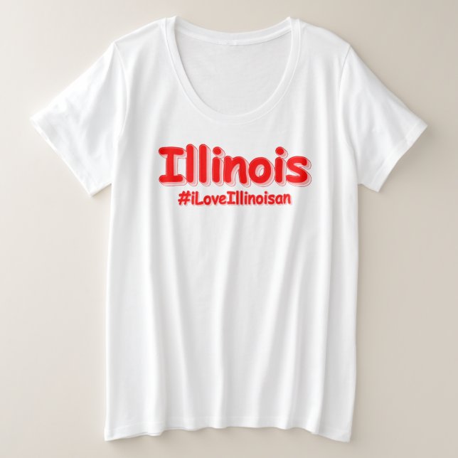Camiseta Plus Size "#iLoveIllinoisan " Design bonito. Comprar Agora (Frente do Design)