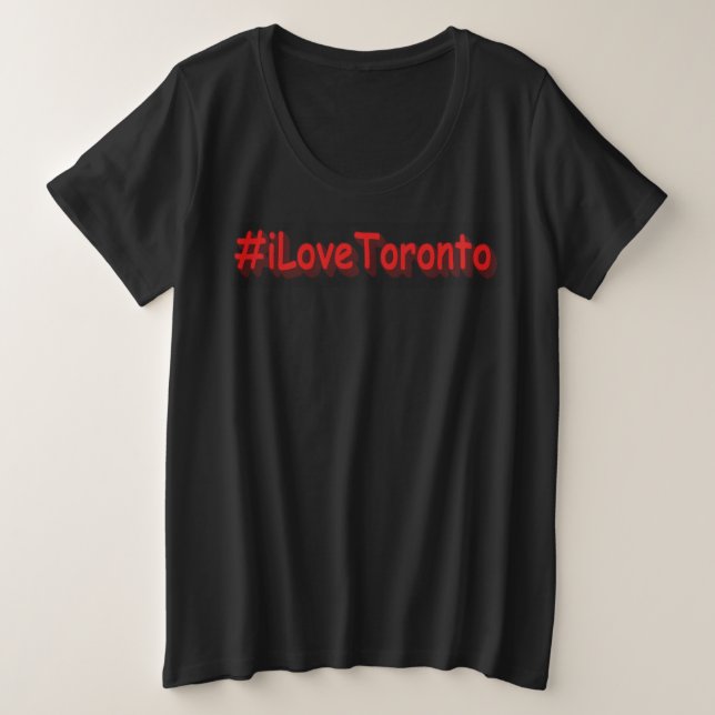 Camiseta Plus Size "#iLoveToronto" Design bonito. Comprar Agora (Frente do Design)
