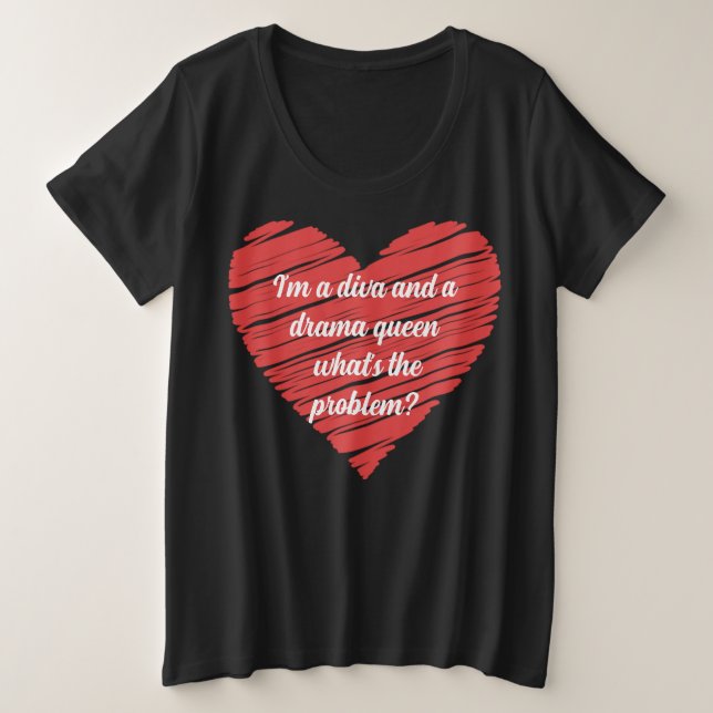 Camiseta Plus Size I'm a diva and a drama queen (Frente do Design)