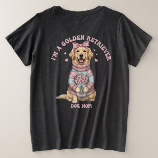 Camiseta Plus Size I'm a Golden Retriever Dog Mom