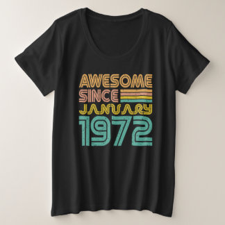 Camiseta Plus Size Incrível desde Janeiro de 1972, Mulheres
