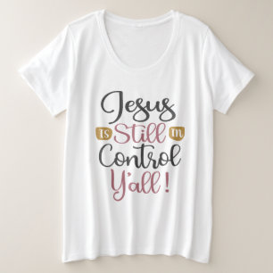 Camiseta Plus Size Jesus ainda está no Controle Y - Cristão