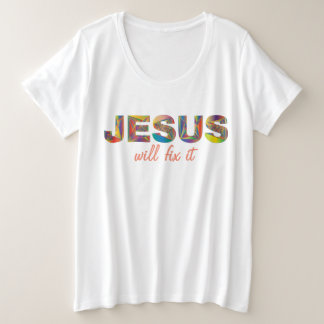 Camiseta Plus Size Jesus Vai Consertá-Lo Mais T-shirt Do Tamanho