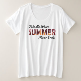 Camiseta Plus Size Leve-me onde o verão nunca termina