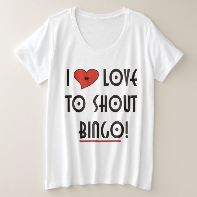 Camiseta Plus Size Love 2 Shout Bingo (Frente do Design)