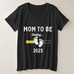 Camiseta Plus Size Mãe para 2025 Carregando Mãe Est 2025