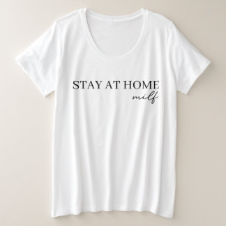 Camiseta Plus Size Mães Engraçadas Ficam Em Casa Milf 2024