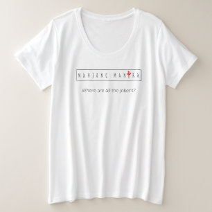 Camiseta Plus Size Mahjong Mantra "Onde estão todos os Joker?"T