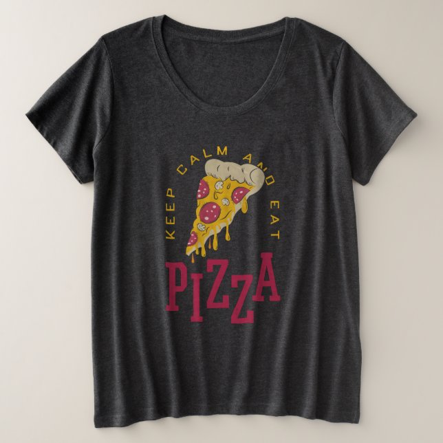 Camiseta Plus Size Mantenha Calma E Coma Pizza Engraçados Comidas (Frente do Design)