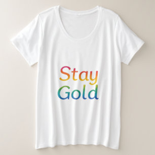 Camiseta Plus Size Mantenha-se Dourado - Tipografia Inspiracional Mul