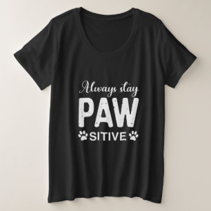 Camiseta Plus Size Manter sempre o PAW sitivo