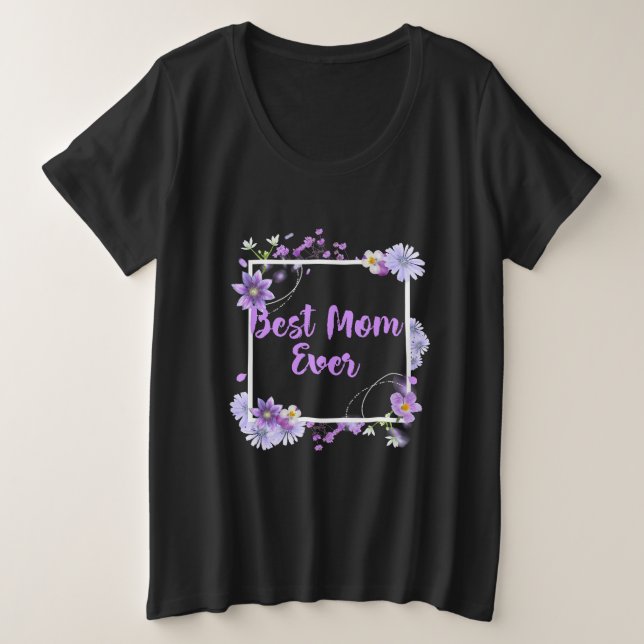 Camiseta Plus Size Melhor Mãe Nunca (Frente do Design)