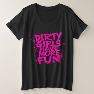 Camiseta Plus Size Meninas Sujas se Divertem Mais Mudder Mudando Garo