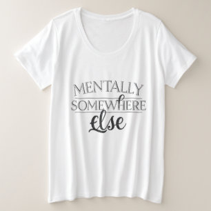 Camiseta Plus Size MENTALMENTE EM OUTRO LUGAR - Roupas de Rua Vintage