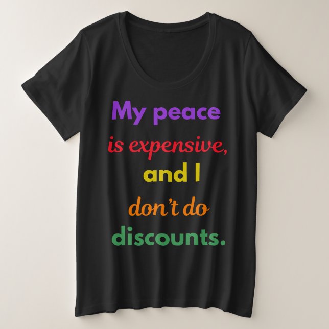 Camiseta Plus Size Minha paz, meu preço (Frente do Design)