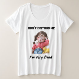 Camiseta Plus Size Não me incomode, estou muito cansado, relaxamento 