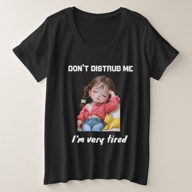 Camiseta Plus Size Não me incomode, estou muito cansado, relaxamento  (Frente do Design)