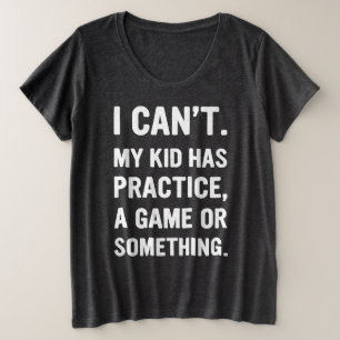 Camiseta Plus Size Não Posso Que Meus Filhos Pratiquem Um Jogo Ou Alg