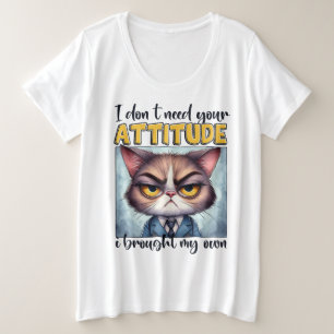 Camiseta Plus Size Não preciso da sua atitude. Eu trouxe a minha!