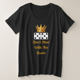 Camiseta Plus Size Não se meta com a Rainha Domino