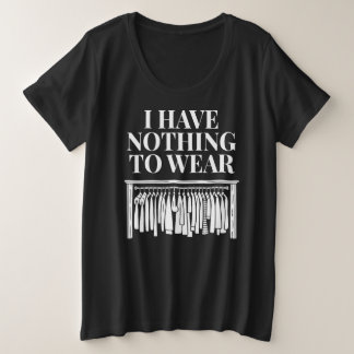 Camiseta Plus Size Não Tenho Nada Para Vestir
