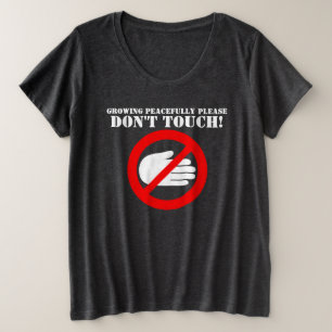 Camiseta Plus Size Não toque as mãos fora, por favor, t-shirt de ma