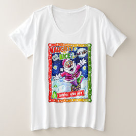 Camiseta Plus Size Naughty or nice, choose your list