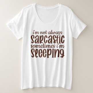 Camiseta Plus Size Nem Sempre Sarcástico Engraçado