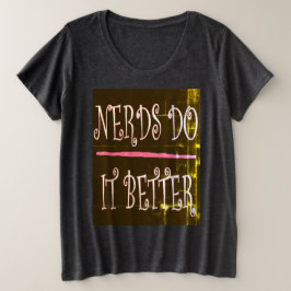 Camiseta Plus Size Nerd fazem melhor para professor e espora
