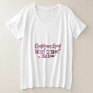 Camiseta Plus Size Nível de Confiança: Selfie Sem Filtro | Engraçado 