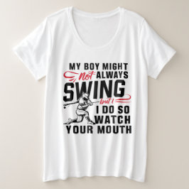 Camiseta Plus Size O Meu Rapaz Pode Nem Sempre Balançar, Mas Faço-O.