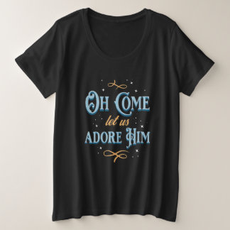 Camiseta Plus Size Oh Come Let Us Adore Him