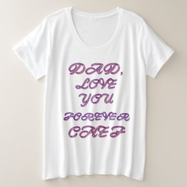 CAMISETA PLUS SIZE PAI, AMO-TE PARA SEMPRE CHEF 2 (Frente do Design)