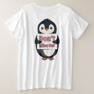 Camiseta Plus Size Penguin Sign: Don’t Miss Out