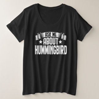 Camiseta Plus Size Pergunte-Me Sobre Pássaros-do-beija-flor