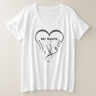 Camiseta Plus Size Personalized I Love My Bestie • You = ♥