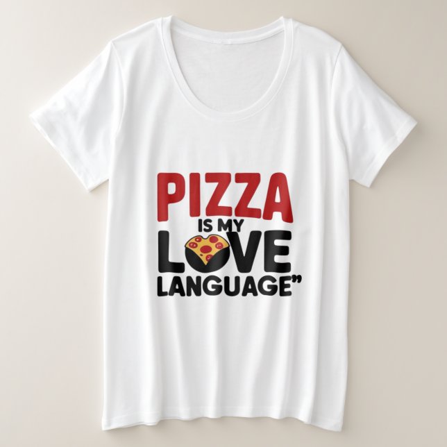 Camiseta Plus Size Pizza é a minha língua de amor (Frente do Design)