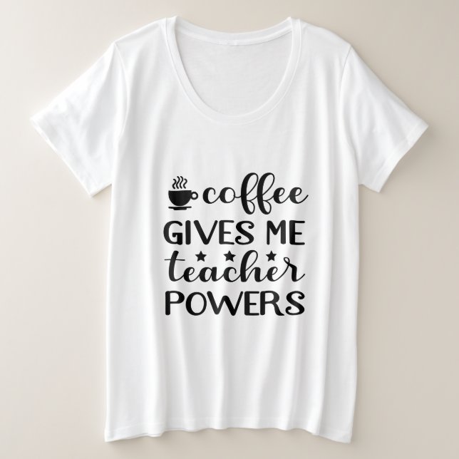 Camiseta Plus Size Professor de café engraçado poderes (Frente do Design)