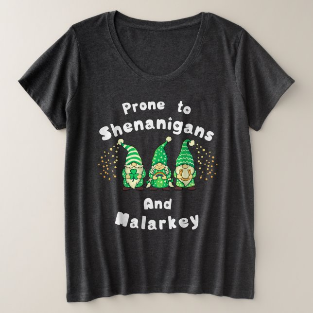 Camiseta Plus Size Prona Para Shenanigans E Gnomos Malarkey (Frente do Design)