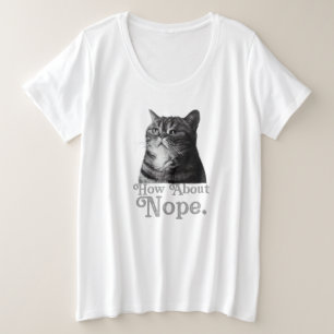 Camiseta Plus Size que tal não sarcasmo?