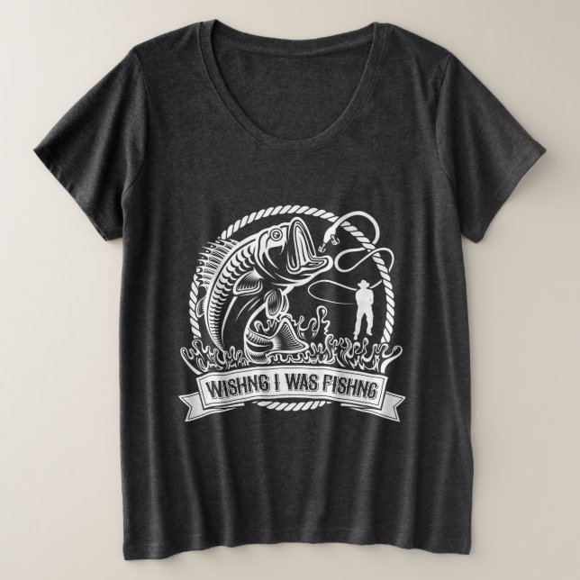 Camiseta Plus Size Queria Que Eu Estivesse Pescando (Frente do Design)